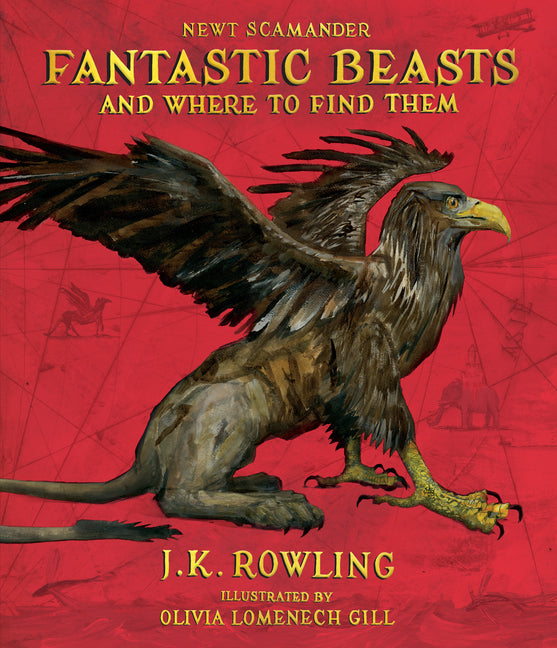 Fantastic Beasts and Where to Find Them: The Illustrated Edition - Ingram