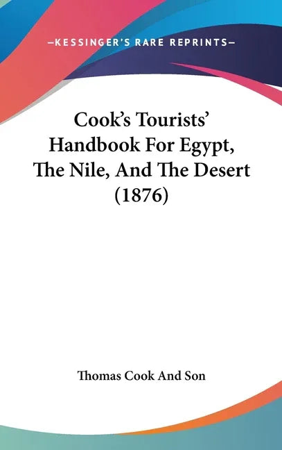 Cook's Tourists' Handbook for Egypt, the Nile, and the Desert (1876) - stevensbooks