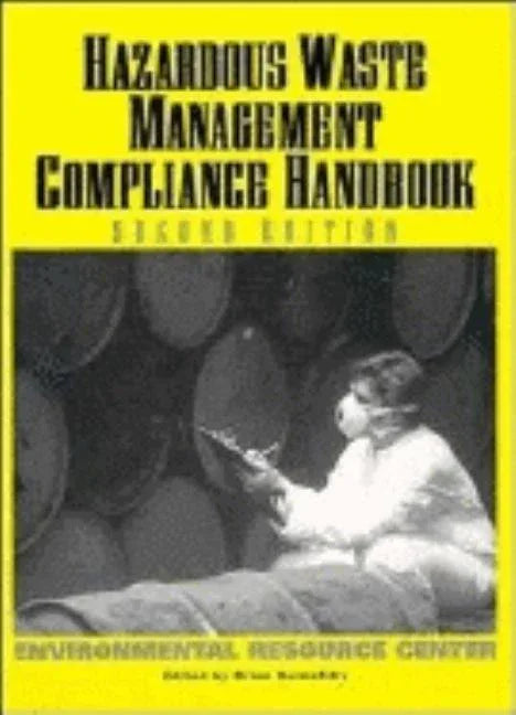 Hazardous Waste Management: Compliance Handbook Environmental Resource Center (Revised) - stevensbooks
