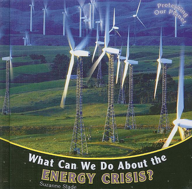 What Can We Do about the Energy Crisis? - stevensbooks