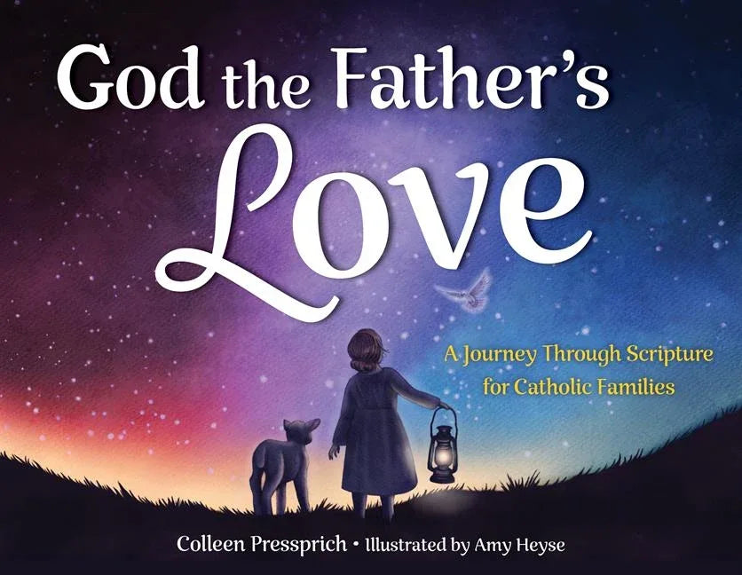 God the Father's Love: A Journey Through Scripture for Catholic Families - stevensbooks
