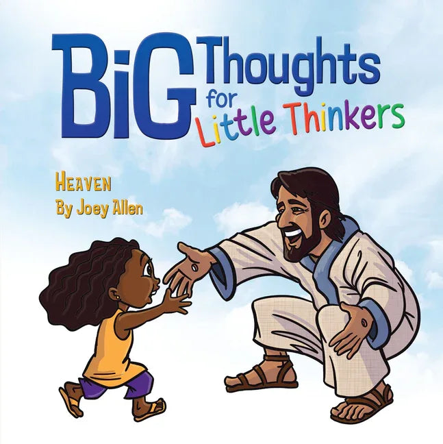 Big Thoughts for Little Thinkers: Heaven - stevensbooks