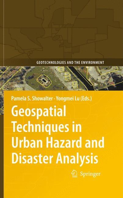 Geospatial Techniques in Urban Hazard and Disaster Analysis (2010) - Ingram