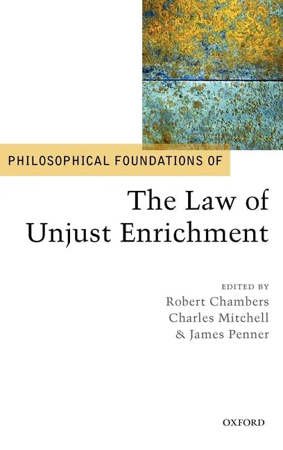 Philosophical Foundations of the Law of Unjust Enrichment - stevensbooks