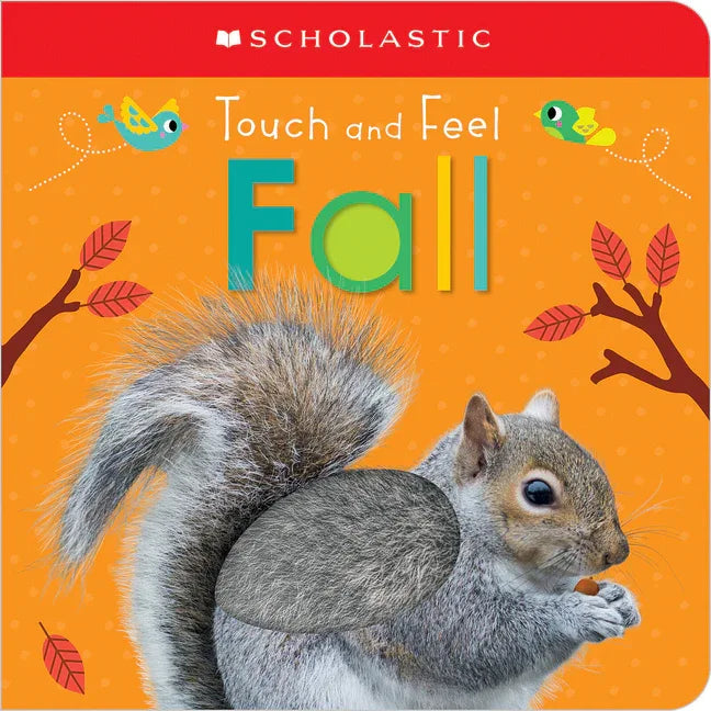 Touch and Feel Fall: Scholastic Early Learners (Touch and Feel) - stevensbooks