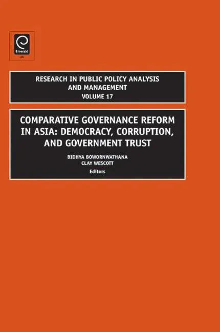 Comparative Governance Reform in Asia: Democracy, Corruption, and Government Trust - stevensbooks
