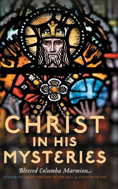 Christ in His Mysteries - stevensbooks