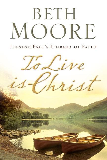 To Live Is Christ: Joining Paul's Journey of Faith - stevensbooks