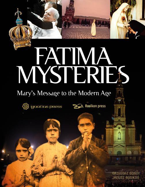 Fatima Mysteries: Mary's Message to the Modern Age - stevensbooks