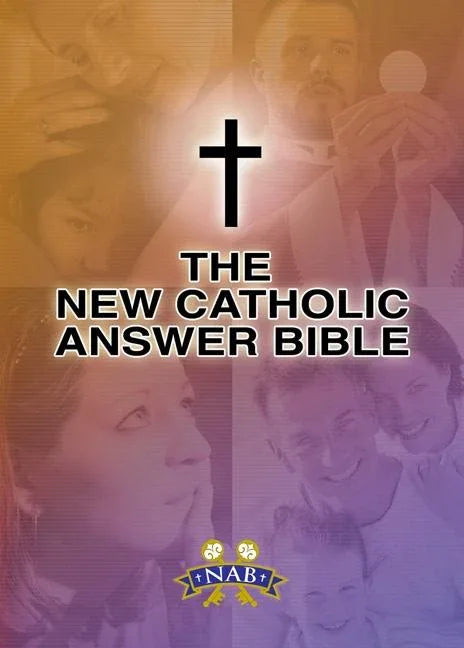 New Catholic Answer Bible-NABRE (New American Bible Revised) - stevensbooks