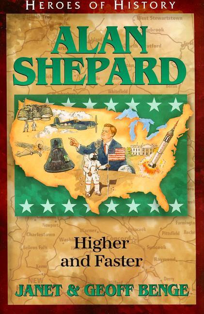 Alan Shepard: Higher and Faster - stevensbooks