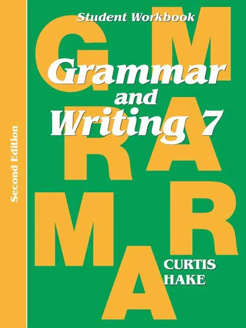 Grammar & Writing Student Workbook Grade 7 2nd Edition (2014) - stevensbooks