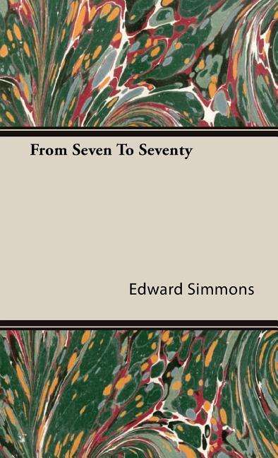 From Seven To Seventy - stevensbooks