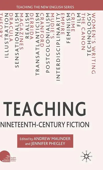 Teaching Nineteenth-Century Fiction (2010) - stevensbooks