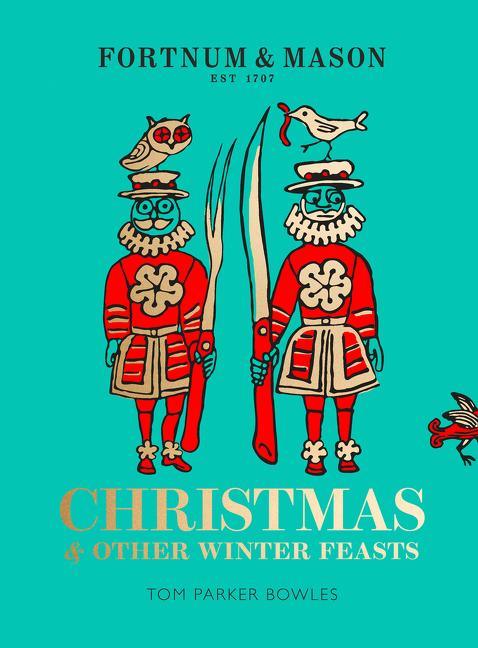 Fortnum & Mason: Christmas & Other Winter Feasts - stevensbooks