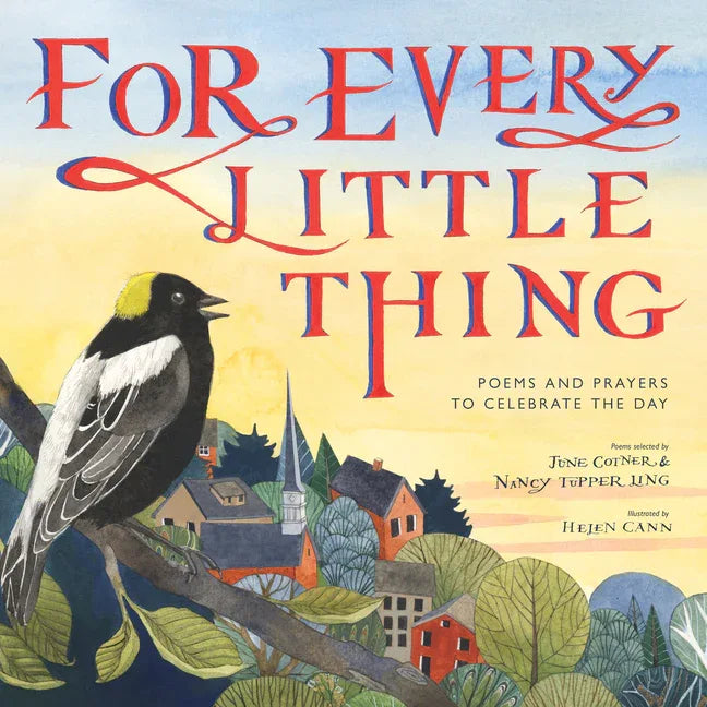 For Every Little Thing: Poems and Prayers to Celebrate the Day - stevensbooks