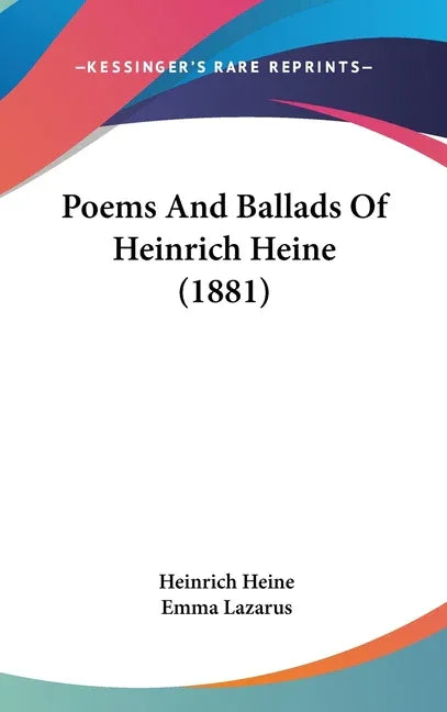 Poems And Ballads Of Heinrich Heine (1881) - stevensbooks
