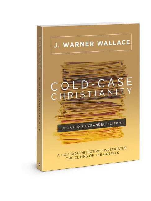 Cold-Case Christianity (Updated & Expanded Edition): A Homicide Detective Investigates the Claims of the Gospels (Revised, Updated & Expanded (10th An - stevensbooks