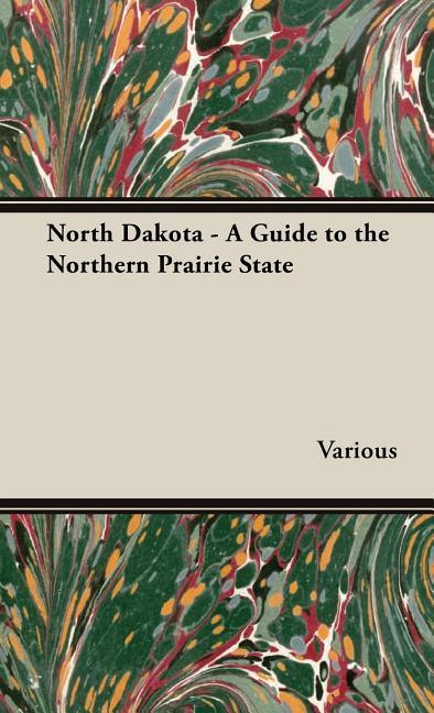North Dakota - A Guide to the Northern Prairie State - stevensbooks