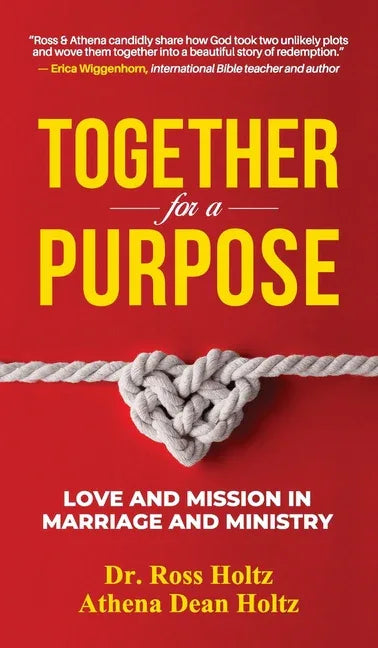 Together for a Purpose: Love and Mission in Marriage and Ministry - stevensbooks