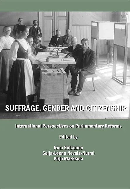 Suffrage, Gender and Citizenship  " International Perspectives on Parliamentary Reforms - stevensbooks