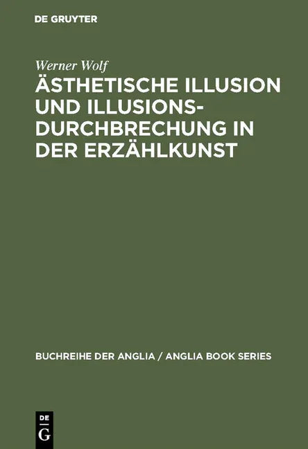 Ästhetische Illusion und Illusionsdurchbrechung in der Erzählkunst (Reprint 2017) - stevensbooks
