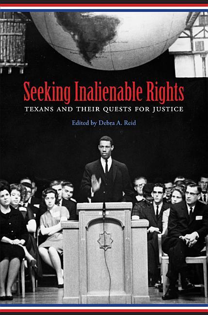 Seeking Inalienable Rights: Texans and Their Quests for Justice - stevensbooks