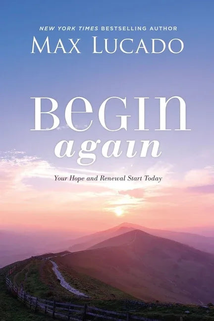Begin Again: Your Hope and Renewal Start Today - stevensbooks