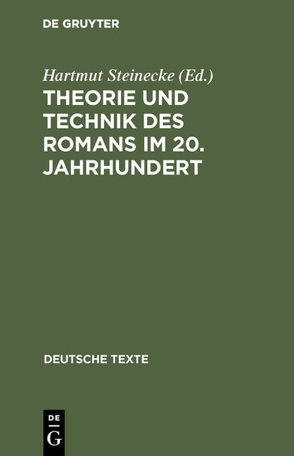 Theorie und Technik des Romans im 20. Jahrhundert (2. Unverand. Aufl. Reprint 2013) - Ingram