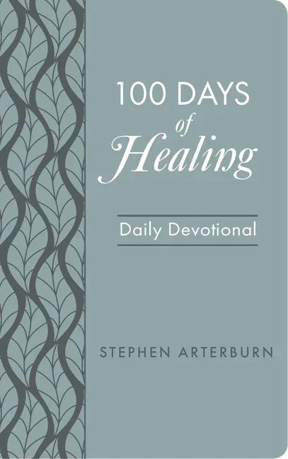 100 Days of Healing: Daily Devotional - stevensbooks