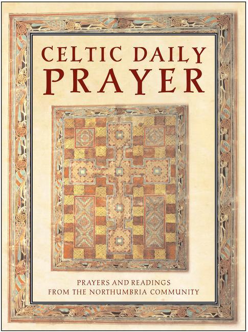 Celtic Daily Prayer: Prayers and Readings from the Northumbria Community (Rev and Updated) - stevensbooks