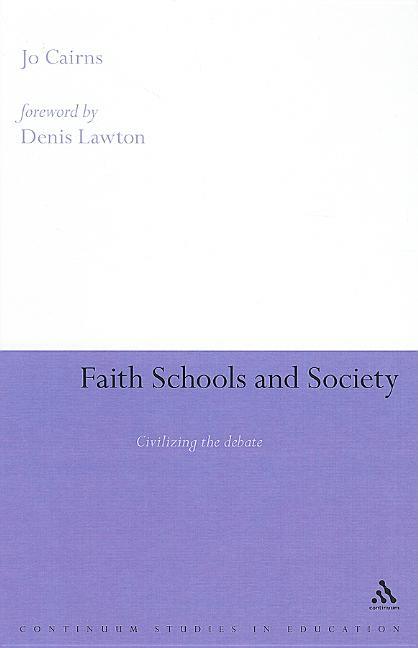 Faith Schools and Society: Civilizing the Debate - stevensbooks