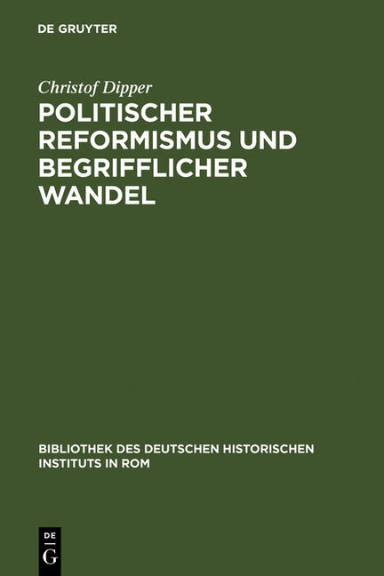 Politischer Reformismus und begrifflicher Wandel (Reprint 2011) - Ingram