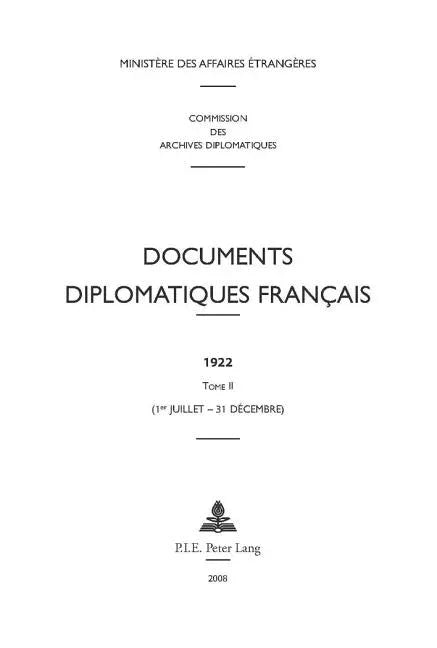 Documents Diplomatiques Français: 1922 - Tome II (1er Juillet - 31 Décembre) - stevensbooks