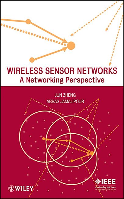 Wireless Sensor Networks: A Networking Perspective - Ingram