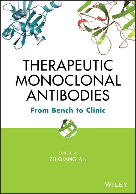 Therapeutic Monoclonal Antibodies: From Bench to Clinic - stevensbooks