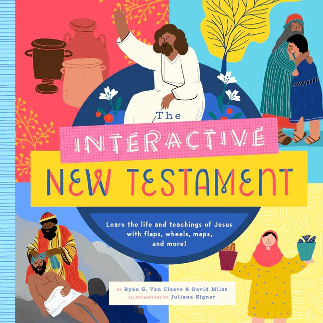 Interactive New Testament: Learn the Life and Teachings of Jesus with Flaps, Wheels, Maps, and More! - stevensbooks