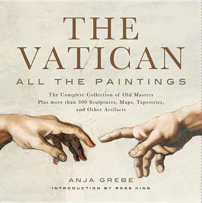 Vatican: All the Paintings: The Complete Collection of Old Masters, Plus More Than 300 Sculptures, Maps, Tapestries, and Other Artifacts - stevensbooks