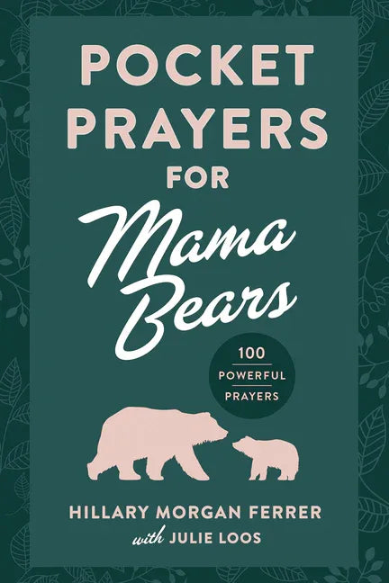 Pocket Prayers for Mama Bears: 100 Powerful Prayers - stevensbooks