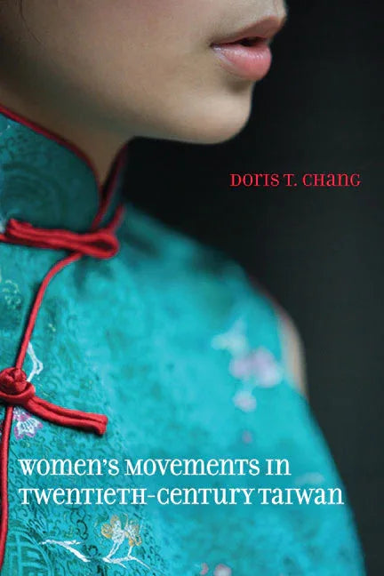 Women's Movements in Twentieth-Century Taiwan - stevensbooks