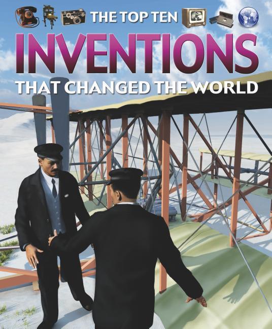 Inventions That Changed the World - stevensbooks