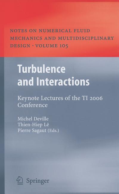 Turbulence and Interactions: Keynote Lectures of the TI 2006 Conference (2009) - Ingram