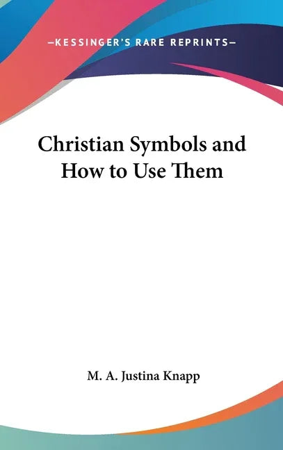 Christian Symbols and How to Use Them - stevensbooks