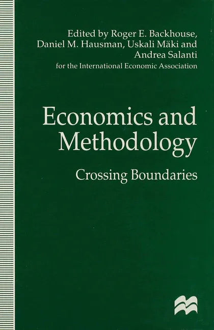 Economics and Methodology: Crossing Boundaries (1997) - stevensbooks