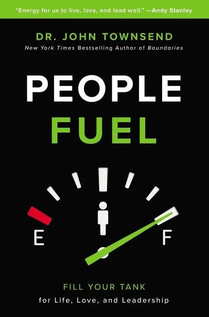 People Fuel: Fill Your Tank for Life, Love, and Leadership - stevensbooks