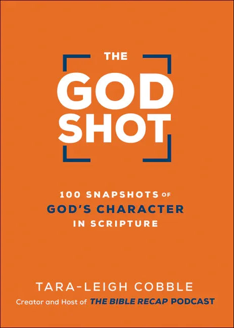 God Shot: 100 Snapshots of God's Character in Scripture - stevensbooks