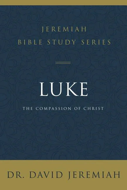Luke: The Compassion of Christ - stevensbooks