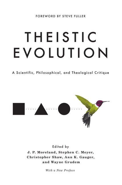 Theistic Evolution: A Scientific, Philosophical, and Theological Critique - Ingram