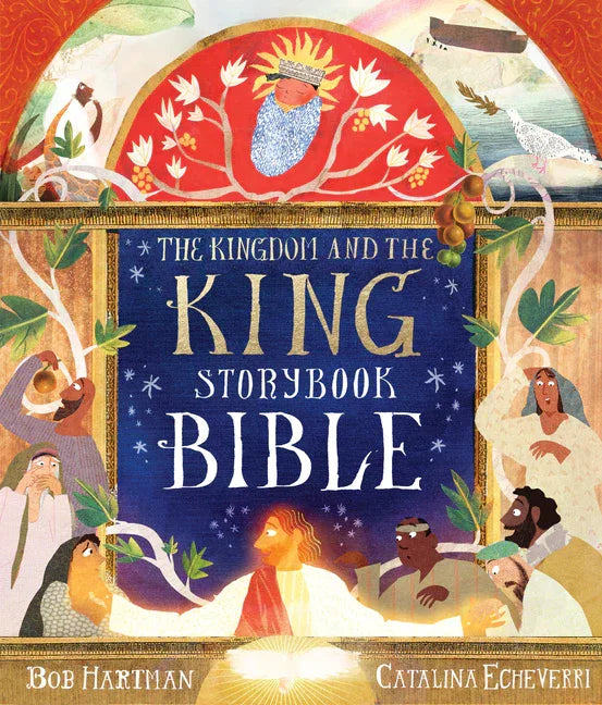 Kingdom and the King Storybook Bible - stevensbooks