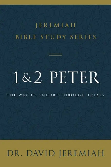 1 and 2 Peter: The Way to Endure Through Trials - Ingram